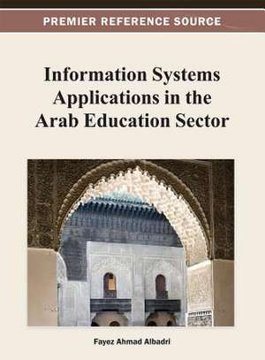 Information Systems Applications in the Arab Education Sector de Albadri