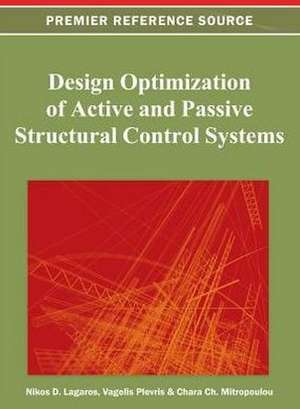 Design Optimization of Active and Passive Structural Control Systems de Nikos D. Lagaros