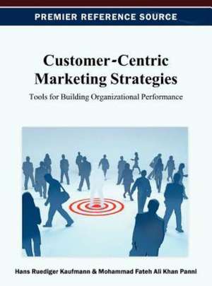 Customer-Centric Marketing Strategies de Kaufmann