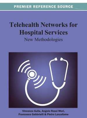 Telehealth Networks for Hospital Services de Francesco Gabbrielli