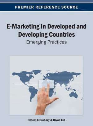 E-Marketing in Developed and Developing Countries de El-Gohary