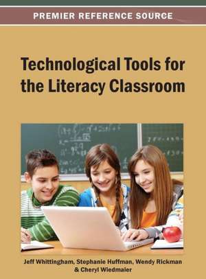 Technological Tools for the Literacy Classroom de Whittingham