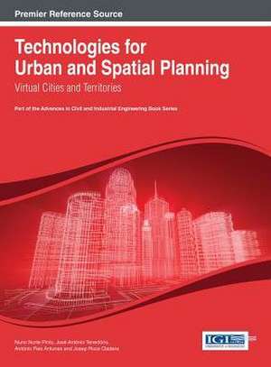 Technologies for Urban and Spatial Planning de Nuno Norte Pinto