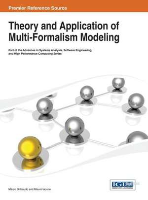 Theory and Application of Multi-Formalism Modeling de Gribaudo