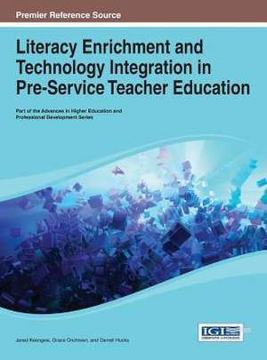 Literacy Enrichment and Technology Integration in Pre-Service Teacher Education de Keengwe