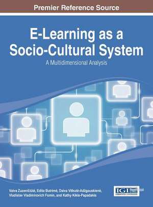 E-Learning as a Socio-Cultural System de Vaiva Zuzeviciute