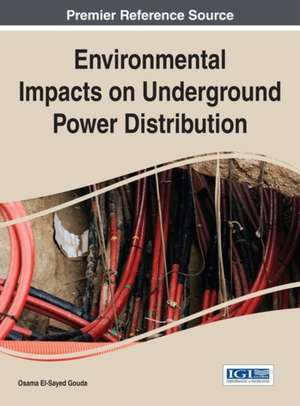 Environmental Impacts on Underground Power Distribution de Osama El-Sayed Gouda