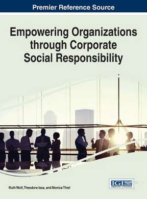 Empowering Organizations Through Corporate Social Responsibility: Web 1.0 to Web 3.0 de Ruth Wolf