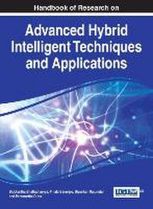 Handbook of Research on Advanced Hybrid Intelligent Techniques and Applications de Pinaki Banerjee