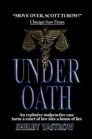 Under Oath de Shelby Yastrow