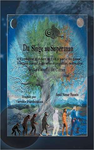 Du Singe Au Superman de Jamal Nassar Hussein