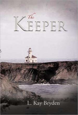 The Keeper de L. Kay Bryden