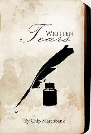 Written Tears de Chip Marchbank