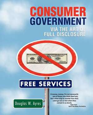 Consumer Government de Douglas W. Ayres