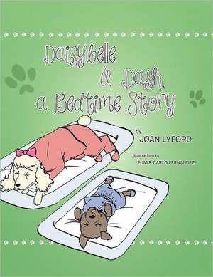 Daisybelle & Dash, a Bedtime Story de Joan Lyford