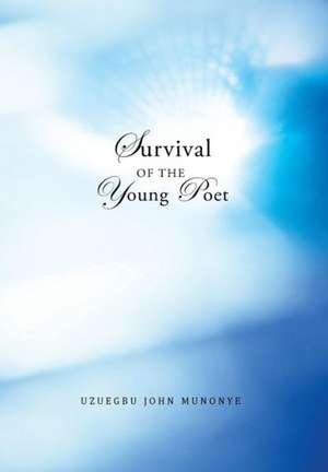 Survival of the Young Poet de Uzuegbu John Munonye