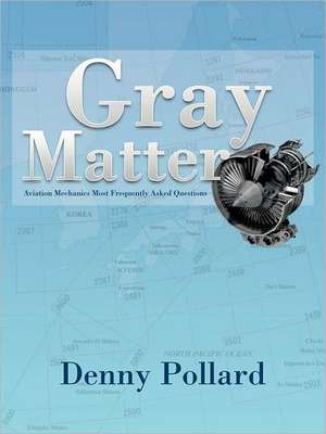 Gray Matter de Denny Pollard