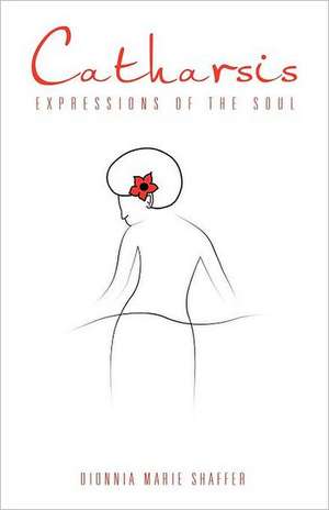 Catharsis de Dionnia Marie Shaffer