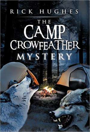 The Camp Crowfeather Mystery de Rick Hughes