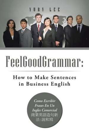 Feelgoodgrammar de Yury Lee
