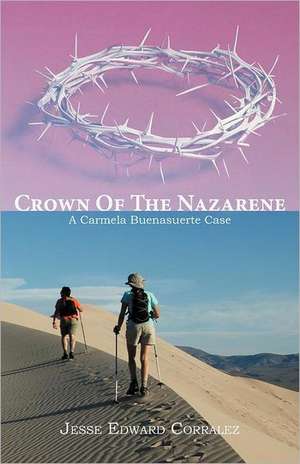 Crown of the Nazarene de Jesse Edward Corralez