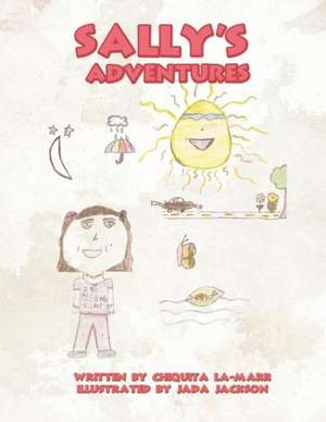 Sally's Adventures de Chiquita La-Marr