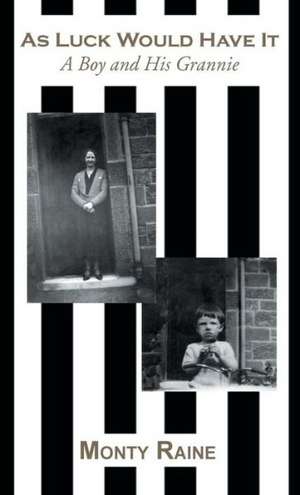 As Luck Would Have It de Monty Raine