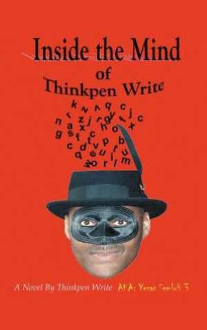 Inside the Mind of Thinkpen Write de Thinkpen Write