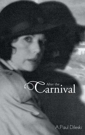 After the Carnival de A. Paul Dileski