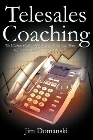 Telesales Coaching de Jim Domanski