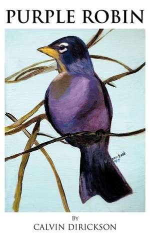 Purple Robin de Calvin Dirickson