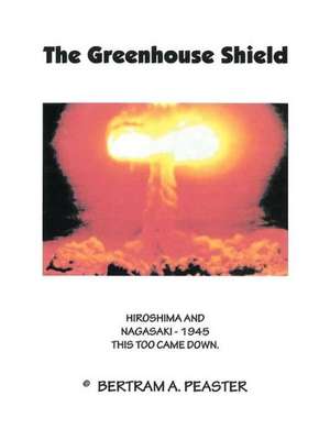 The Greenhouse Shield de Bertram A. Peaster