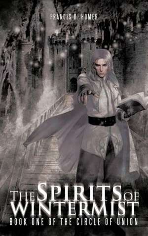 The Spirits of Wintermist de Francis D. Homer