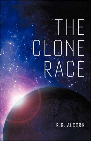 The Clone Race de R. G. Alcorn