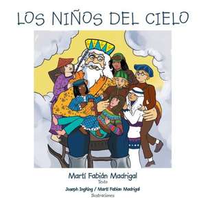 Los Ninos del Cielo de Marti Madrigal