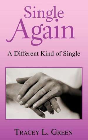 Single Again de Tracey L. Green