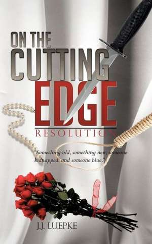 On the Cutting Edge de J. J. Luepke