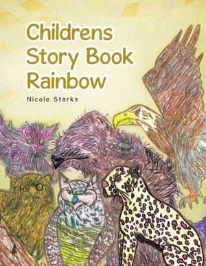 Childrens Story Book Rainbow de Nicole Starks