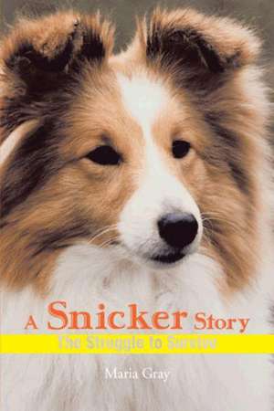 A Snicker Story de Maria Gray