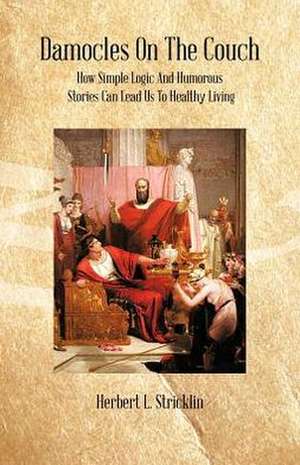 Damocles on the Couch de Herbert L. Stricklin