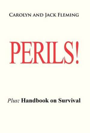 Perils! de Carolyn And Jack Fleming