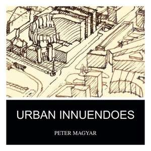 Urban Innuendoes de Peter Magyar