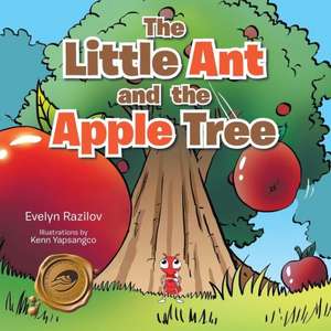 The Little Ant and the Apple Tree de Evelyn Razilov