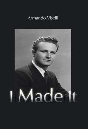 Viselli, A: I Made It