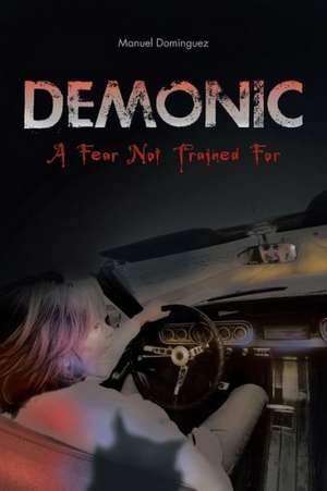 Demonic de Manuel Dominguez