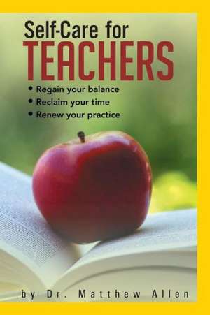 Self-Care for Teachers de Matthew Allen