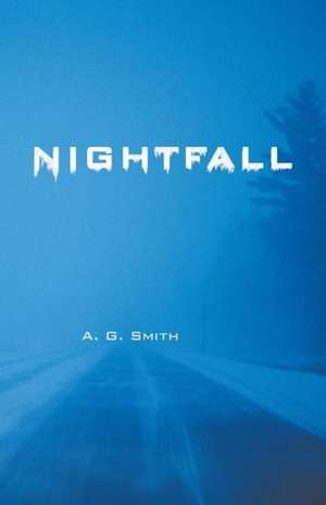 Nightfall de A. G. Smith