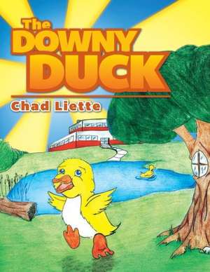 The Downy Duck de Chad Liette