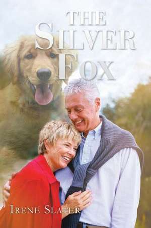 The Silver Fox de Irene Slater