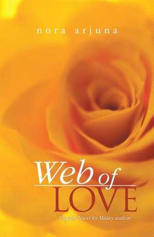 Web of Love de Nora Arjuna